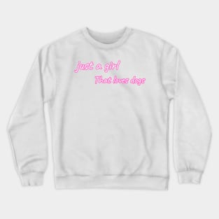 just a girl that loves dogs Crewneck Sweatshirt